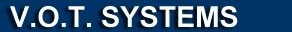 Welcome to V.O.T. Systems on the web